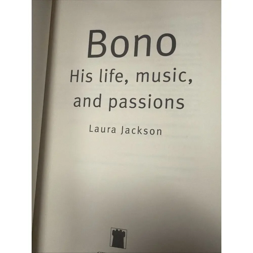 Bono: His Life, Music and Passions by‎ Laura Jackson